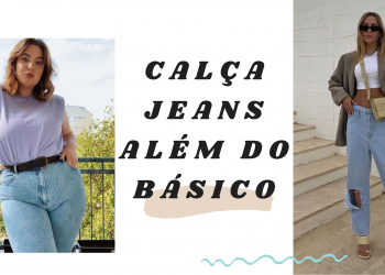 Looks modernos com calça jeans
