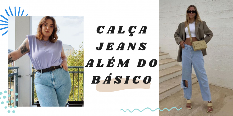 Looks modernos com calça jeans