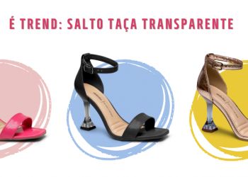 Como montar looks incriveis com salto taça transparente