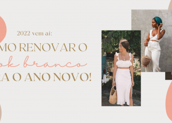 Look de Ano Novo Renovado