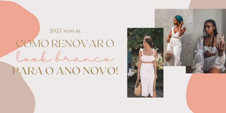Look de Ano Novo Renovado