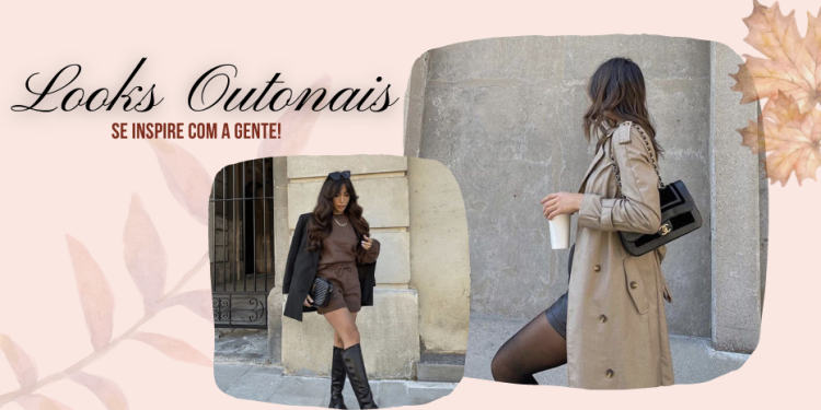 O outono chegou! Vem se inspirar com as nossas dicas. (Fotos: divulgação)