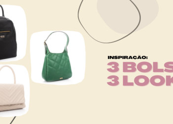 Inspiração de looks com as novas bolsas Dakota.