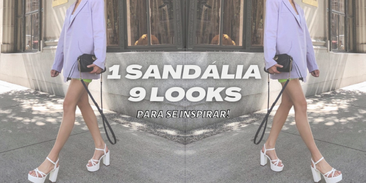 Inspiração de looks com a nova sandália Dakota. (Foto: divulgação)