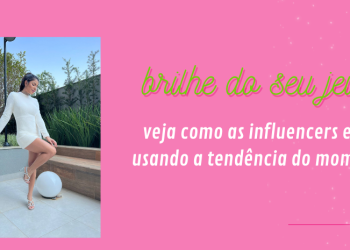 Veja como usar brilhos.