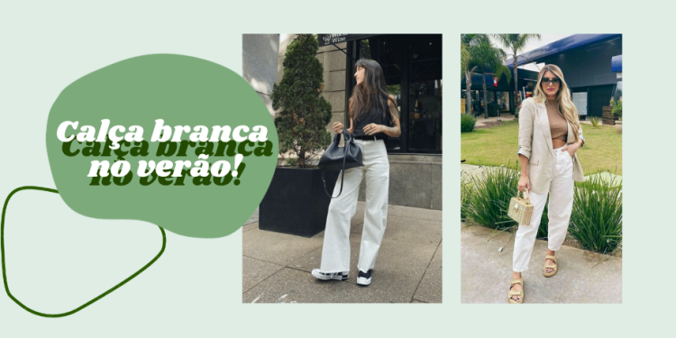 Looks descomplicados para o verão usando calça branca. (Foto: divulgação)