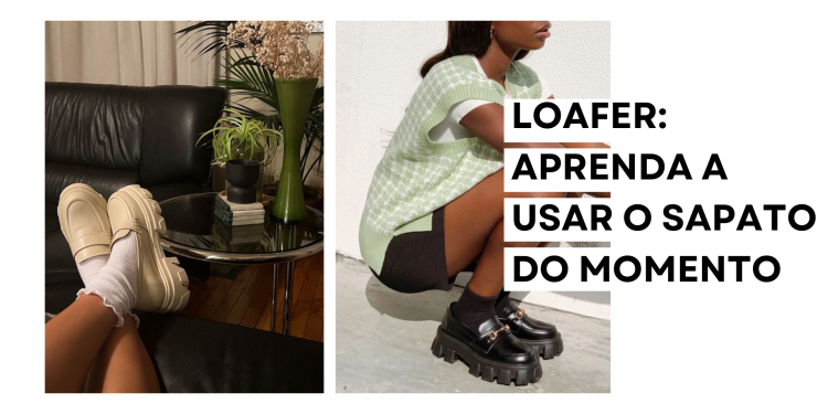 O loafer é o sapato da moda! (Foto: divulgação).