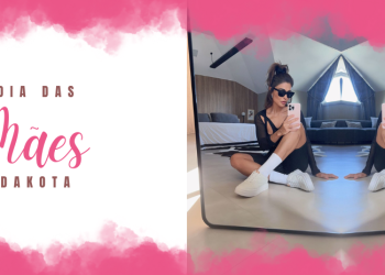 O dia das mães com as musas Dakota!