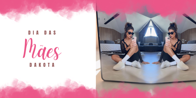 O dia das mães com as musas Dakota!