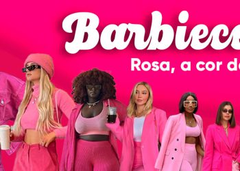 Entre no mundo cor de rosa do Barbiecore. (Fotos: divulgação)