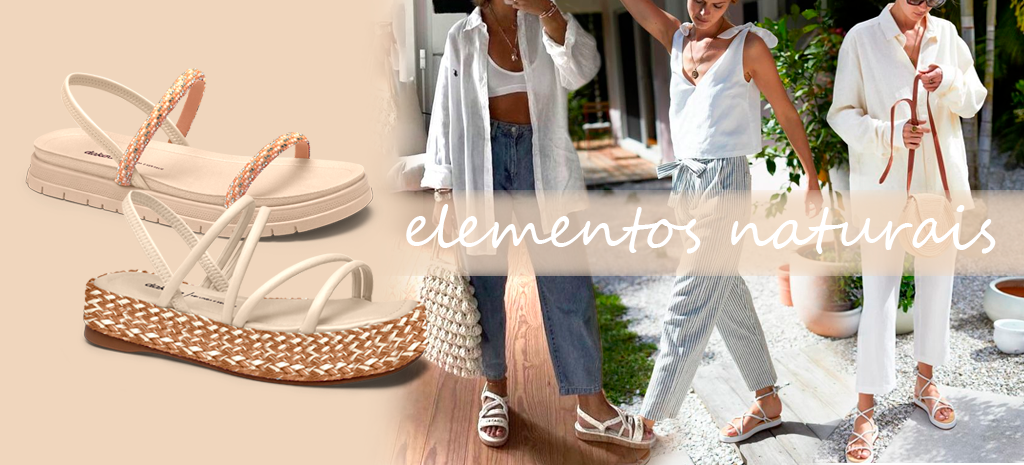 Looks usando sandália com tiras e elementos naturais combinam com o verão. (Fotos: divulgação)