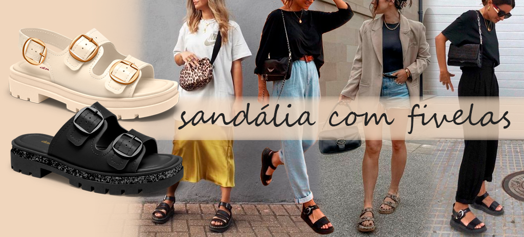 Looks usando sandália com fivelas adicionam um toque de elegância ao visual. (Fotos: divulgação)
