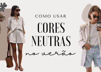 Ideias de looks com cores neutras para o verão. (Fotos: divulgação)