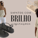 Inspirações de sapatos com brilho. (Fotos: divulgação)