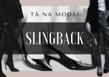 Tá na moda: slingback. (Fotos: divulgação)