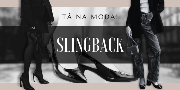 Tá na moda: slingback. (Fotos: divulgação)