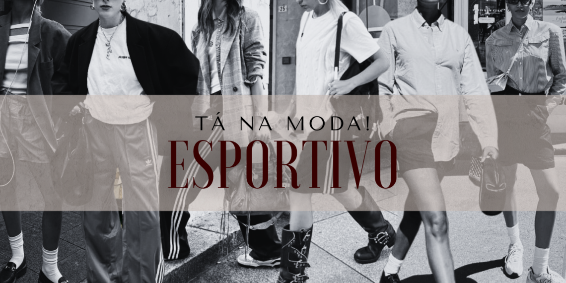 Estilo esportivo está na moda. (Fotos: divulgação)