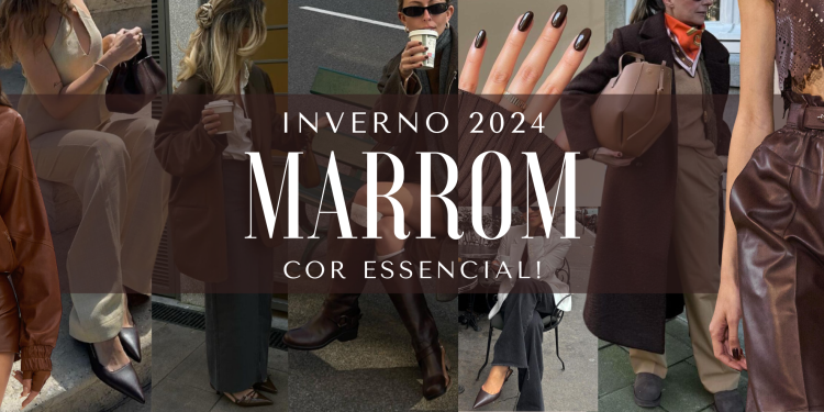 Marrom – cor essencial inverno 2024. (fotos: divulgação)