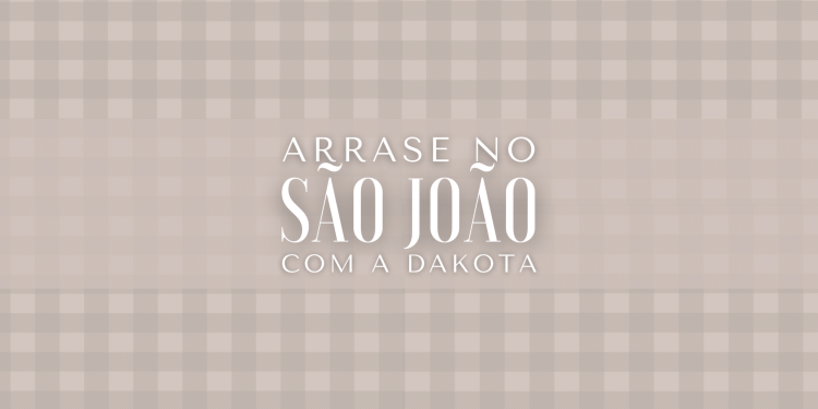 Arrase no São João com a Dakota. (fotos: divulgação)