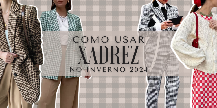 Como usar xadrez no inverno 2024. (fotos: divulgação)