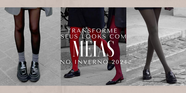 Transforme seus looks com meias no Inverno 2024. (fotos: divulgação)