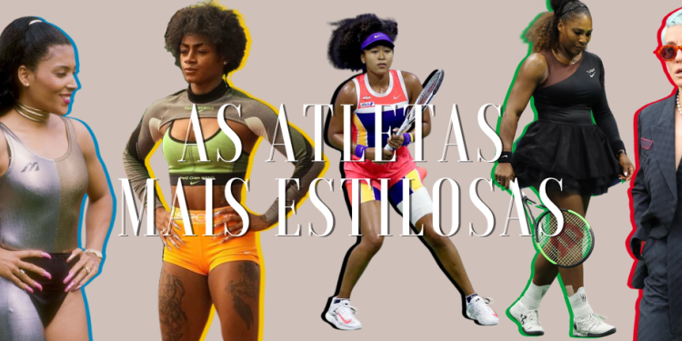 Inspire-se nas atletas mais estilosas. (Fotos: divulgação)