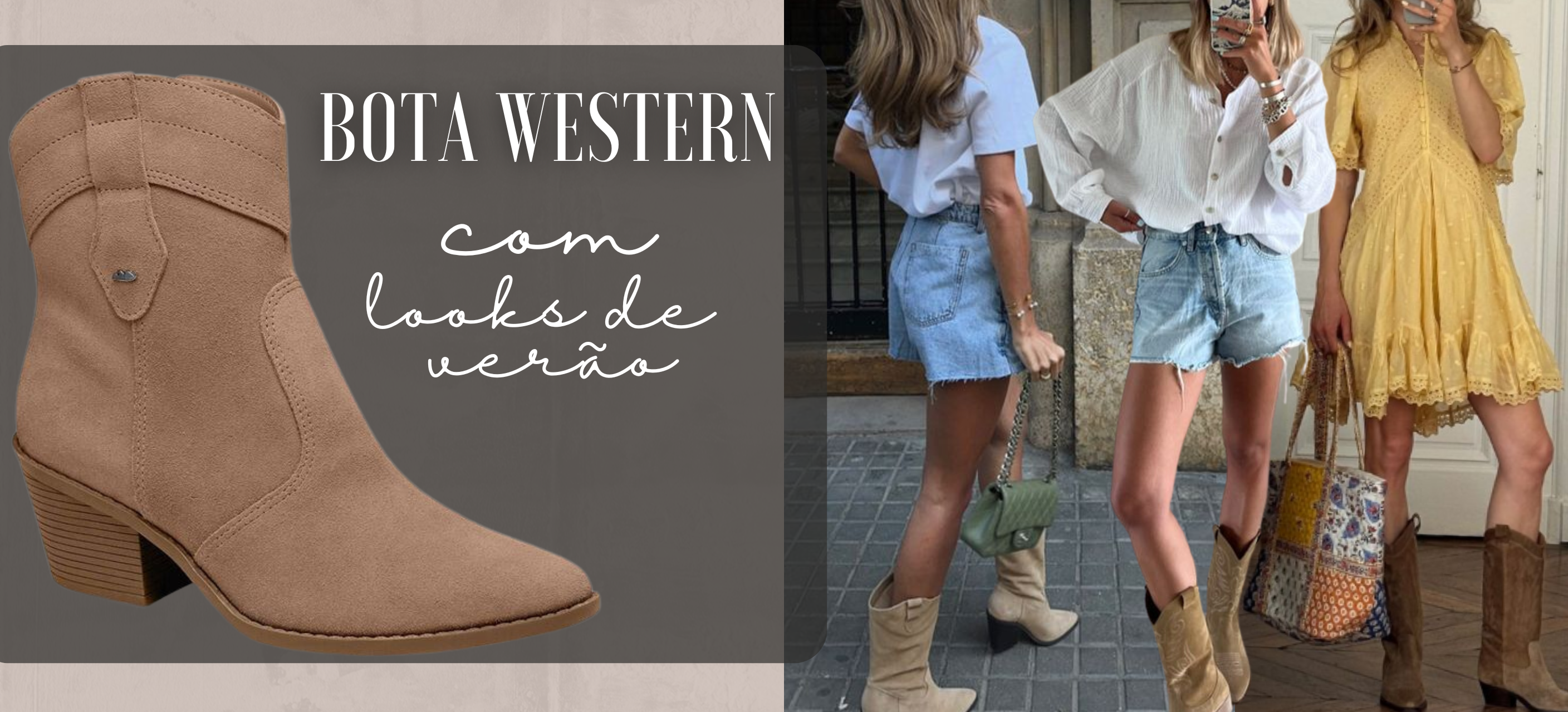 Bota western com looks de verão. (Fotos: divulgação)