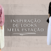 Inspiração de looks para a meia estação e novidades da Dakota. (Fotos: divulgação)