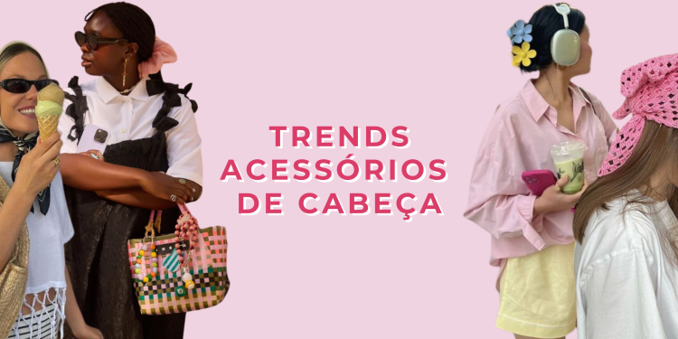 Tendência em acessórios de cabeça para o verão. (Fotos: divulgação)
