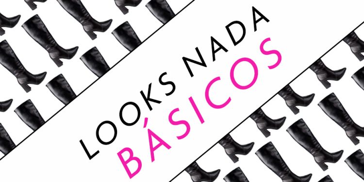 Looks Nada Básicos com a Bota de Cano Longo.