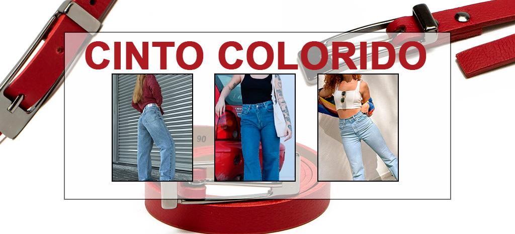 Combine o cinto colorido com jeans de cintura alta. (Fotos: divulgação)