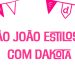 São João estiloso com Dakota: Dicas de looks para arrasar!