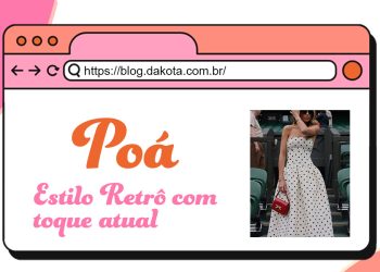 Poá: Estilo Retrô Com Toque Atual