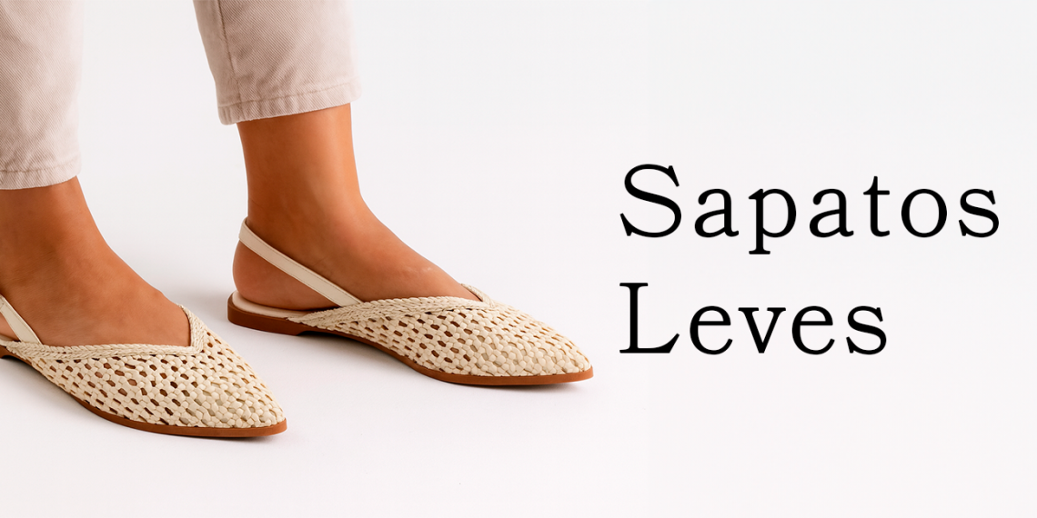 Sapatos leves: ideais para dias quentes.